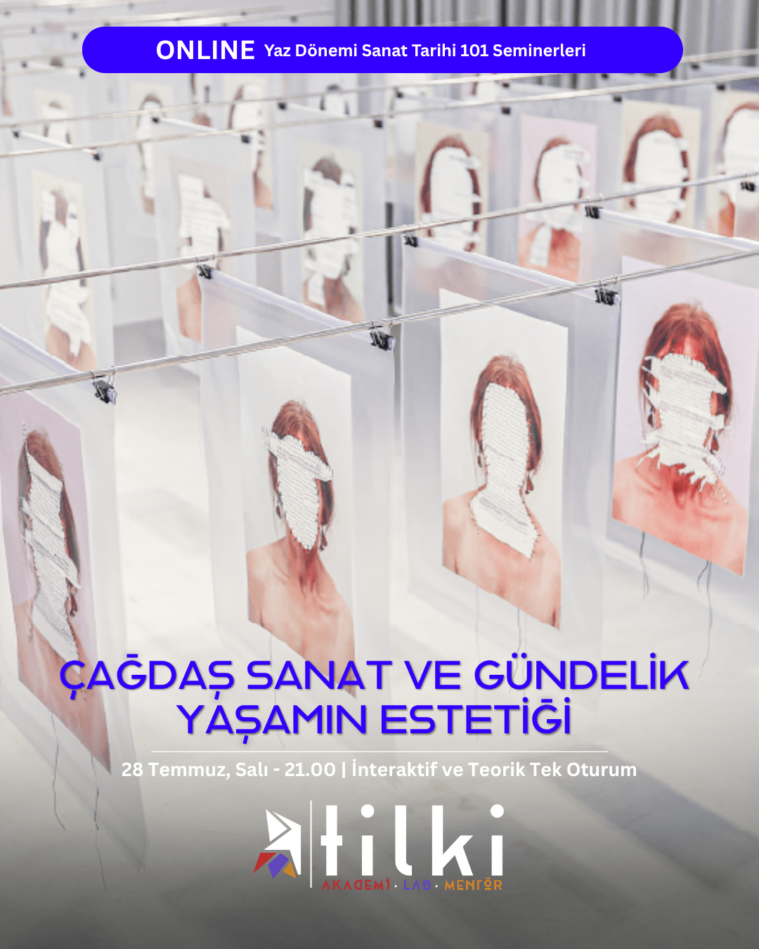 Çağdaş Sanat ve Gündelik Yaşamın Estetiği (28 Temmuz, Salı - 21.00 - Online)